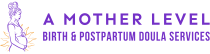 Birth and Postpartum Doula Services
